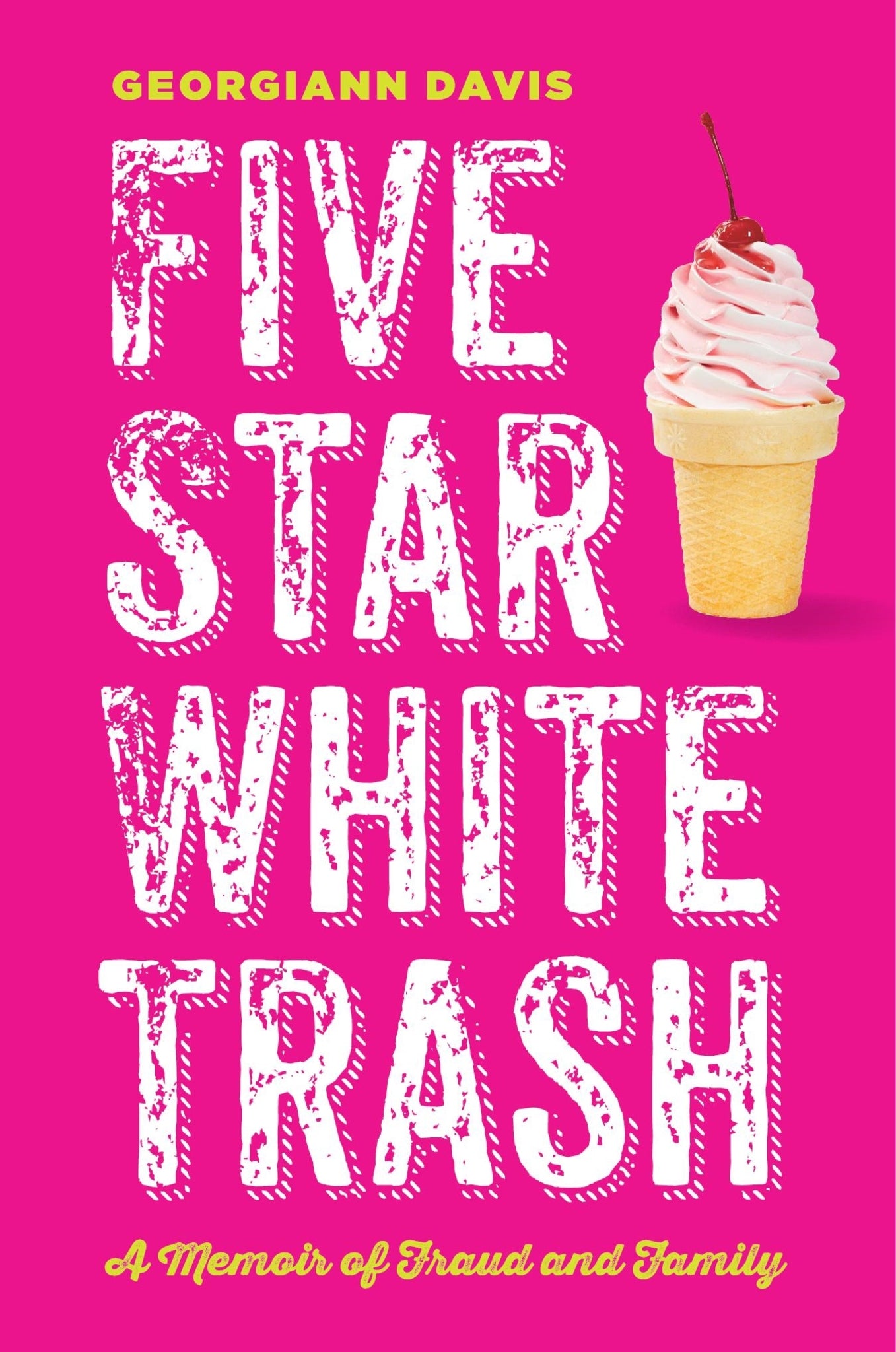 Cover image for Five Star White Trash ISBN 9781479840397